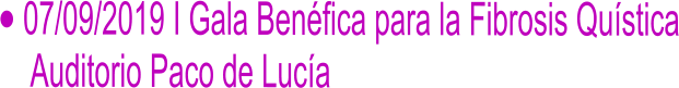 	07/09/2019 I Gala Benfica para la Fibrosis Qustica Auditorio Paco de Luca